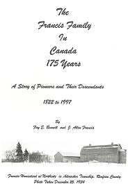 16-Exerpts from The Francis Family in Canada 175 Years Part 1 16-Exerpts from The Francis Family in Canada 175 Years Part 1